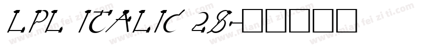 LPL ITALIC 28字体转换